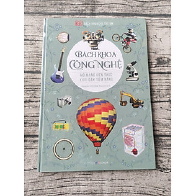 Bách Khoa Cho Trẻ Em - Bách Khoa Công Nghệ - Tái Bản 2022