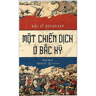 Một Chiến Dịch Ở Bắc Kỳ - Bìa cứng - Alaphabooks