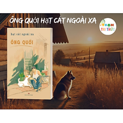 Sách - Ông Quới hạt cát ngoài xa - NXB Văn Học