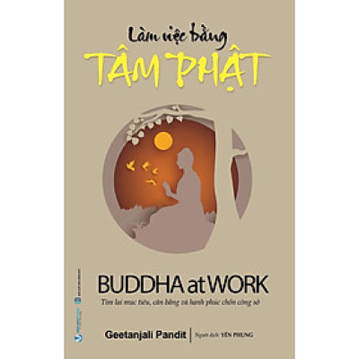 Làm Việc Bằng Tâm Phật
