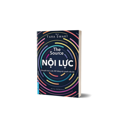Sách - Nội Lực - The Source - Chuyển Hóa Cuộc Đời Bằng Sức Mạnh Não Bộ