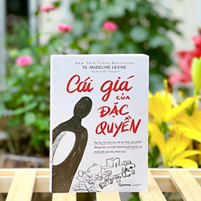[Tiệm sách Einstein] Cái Giá Của Đặc Quyền