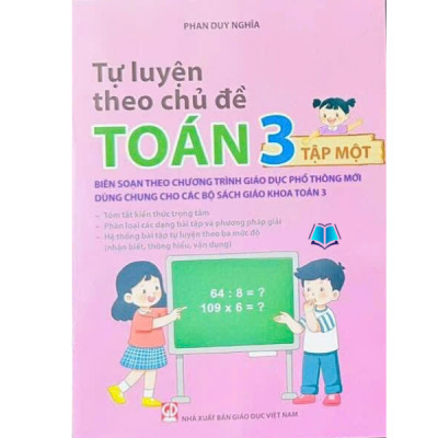 Sách - Tự luyện theo chủ đề Toán lớp 3 tập 1+2 (Biên soạn theo Chương trình mới) 