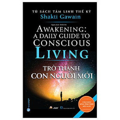  Tủ sách tâm linh thế kỷ - Trở Thành Con Người Mới