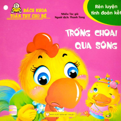 Bách Khoa Toàn Thư Cho Bé - Rèn Luyện Tình Đoàn Kết ( Bộ 10 Cuốn )
