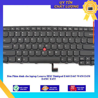 Bàn Phím dùng cho laptop Lenovo IBM Thinkpad E460 E465 W450 E450 E450C E455 - THƯỜNG - Hàng Nhập Khẩu New Seal