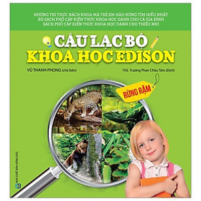 Câu Lạc Bộ Khoa Học Edison - Rừng Rậm