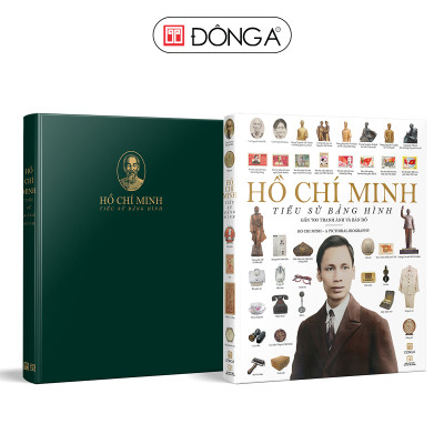 Hồ Chí Minh – Tiểu sử bằng hình (Gần 700 tranh ảnh và bản đồ)
