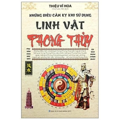Sách - Linh Vật Phong Thuỷ - Những Điều Cấm Kỵ Khi Sử Dụng -  Thiệu Vĩ Hoa -  NXB Hồng Đức - MinhLam