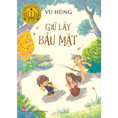 Sách: Bộ Truyện Của Tác Giả Vũ Hùng - NXB Kim Đồng (Sao Sao, Sống giữa bầy voi, Bầy voi đen, Con cu li, giữ lấy bầu mật) - Giu lấy bầu mật