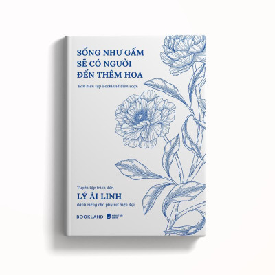 Sống Như Gấm Sẽ Có Người Đến Thêm Hoa - Bản Quyền