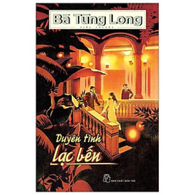 Bà Tùng Long - Duyên Tình Lạc Bến