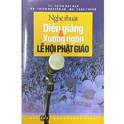 Sách - Nghệ Thuật Diễn Giảng Xướng Ngôn Lễ Hội Phật Giáo - Văn Thành Book