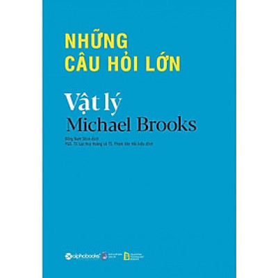 [Einstetin Books] Những Câu Hỏi Lớn - Vật Lý