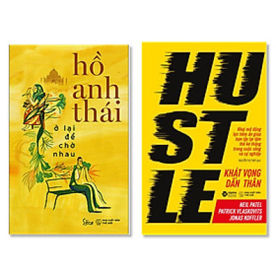 Combo Sách Tư Duy - Kỹ Năng Sống : Ở Lại Để Chờ Nhau + Khát Vọng Dấn Thân 