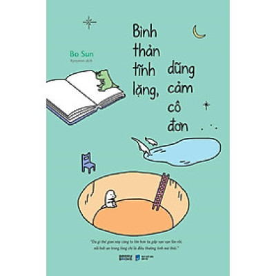 Sách - Bình Thản Tĩnh Lặng, Dũng Cảm Cô Đơn - AZ Việt Nam