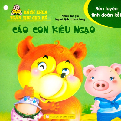 Bách Khoa Toàn Thư Cho Bé - Rèn Luyện Tình Đoàn Kết ( Bộ 10 Cuốn )