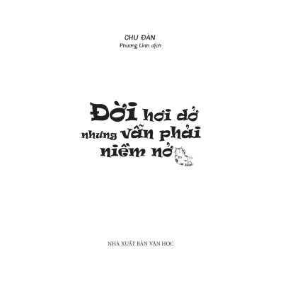 Sách: Đời Hơi Dở Nhưng Vẫn Phải Niềm Nở