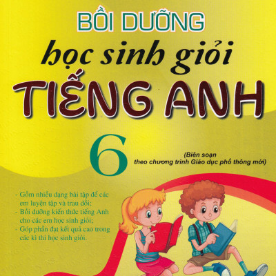 Combo Bài Tập Tiếng Anh 6 + Bồi Dưỡng Học Sinh Giỏi Tiếng Anh Lớp 6 - Biên Soạn Theo Chương Trình Mới (Bộ 3 Cuốn)