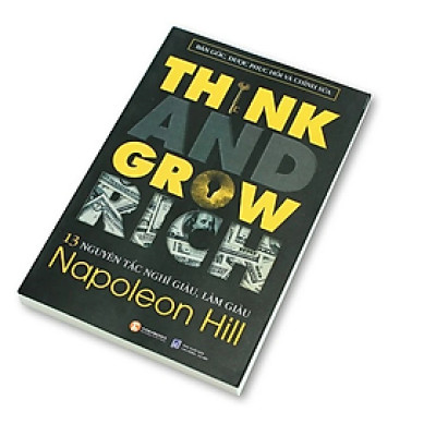 13 Nguyên Tắc Nghĩ Giàu Làm Giàu Think And Grow Rich (tái bản lần thứ 12) - Napoleon Hill - Nhà Xuất Bản Lao Động