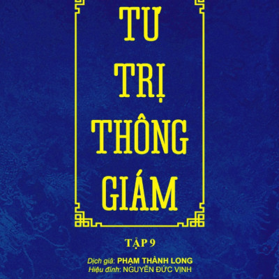 Tư Trị Thông Giám - Tập 9 - Tác Giả Tư Mã Quang (TTT)
