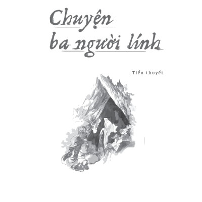 Sách - Chuyện Ba Người Lính