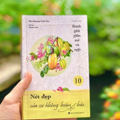 Sách - Nét Đẹp Của Sự Không Hoàn Hảo - Tập 10 - Tuyển Tập Ranh Giới Giữa Mê Và Ngộ - Vĩnh Nghiêm Books