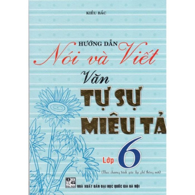 Sách - Văn Tự Sự - Miêu Tả Lớp 6 Biên Soạn Theo Chương Trình Mới (combo 5 cuốn)