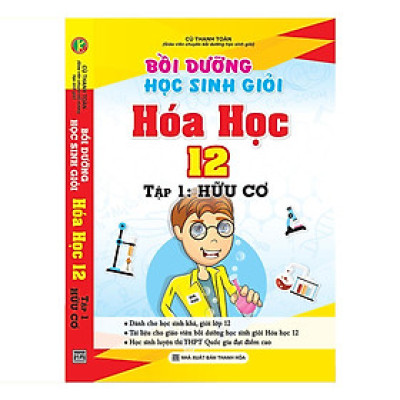 Sách - Bồi Dưỡng Học Sinh Giỏi Hóa Học Lớp 12 - Tập 1 - Hữu Cơ - Khang Việt Book