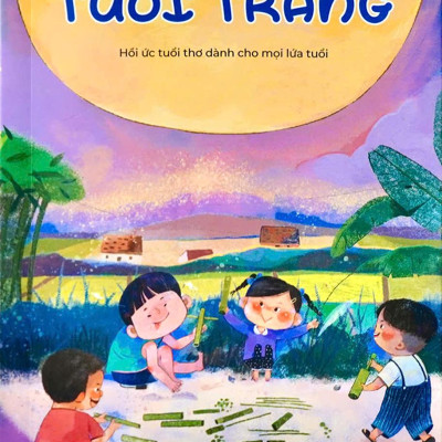 Sách - Tuổi Trăng - Hồi Ức Tuổi Thơ Dành Cho Mọi Lứa Tuổi