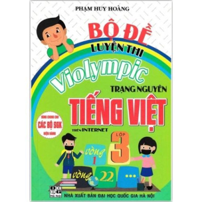 Combo 5 cuốn Bộ Đề Luyện Thi Violympic Trạng Nguyên Tiếng Việt Lớp 1 + 2 + 3 + 4 +5 Trên Internet (HA-MK)