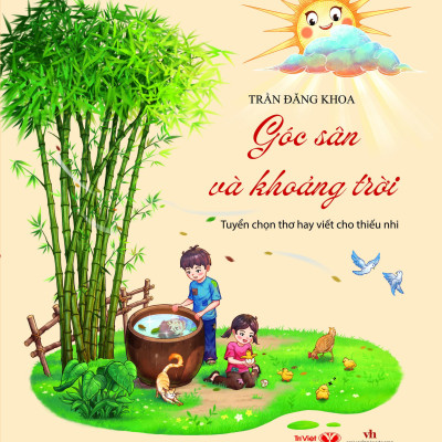 Sách - Góc Sân Và Khoảng Trời - Tuyển Chọn Thơ Hay Viết Cho Thiếu Nhi