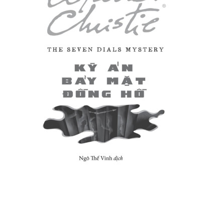 Sách - The Seven Dials Mystery - Kỳ Án Bảy Mặt Đồng Hồ