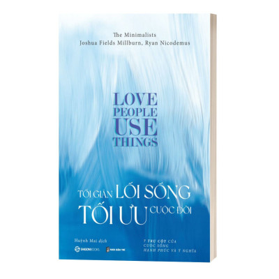Tối Giản Lối Sống Tối Ưu Cuộc Đời - 7 Trụ Cột Của Cuộc Sống Hạnh Phúc Và Ý Nghĩa