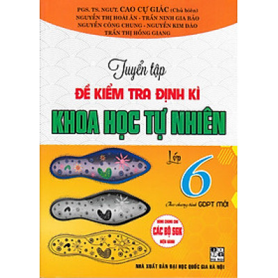  Tuyển Tập Đề Kiểm Tra Định Kì Khoa Học Tự Nhiên -HA (Theo Chương Trình Giáo Dục Phổ Thông Mới)