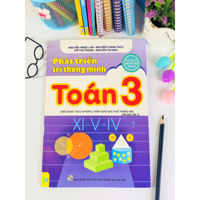 Sách - Phát Triển Trí Thông Minh Toán Lớp 3 ( Biên soạn theo CT GDPT mới ) - ndbooks