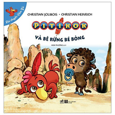 Sách: Lại chuyện xóm gà - Pitikok và bê rừng bé bỏng