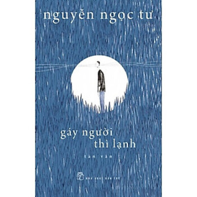 Gáy Người Thì Lạnh - Nguyễn Ngọc Tư