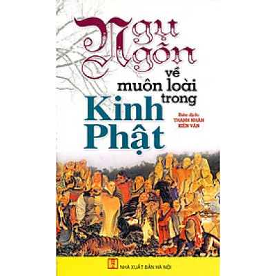 Ngụ Ngôn Về Muôn Loài Trong Kinh Phật