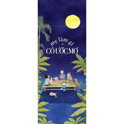 Sách Mẹ Làm Gì Có Ước Mơ - Skybooks - BẢN QUYỀN