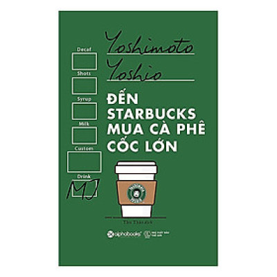 Trạm Đọc | Đến Starbucks Mua Cà Phê Cốc Lớn