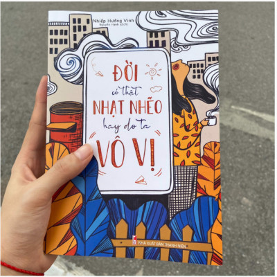 Đời Có Thật Nhạt Nhẽo Hay Do Ta Vô Vị