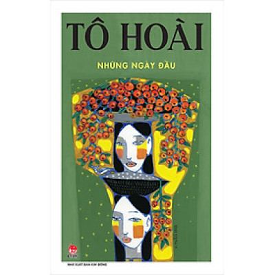 Sách - Những Ngày Đầu - Tô Hoài - Kim Đồng