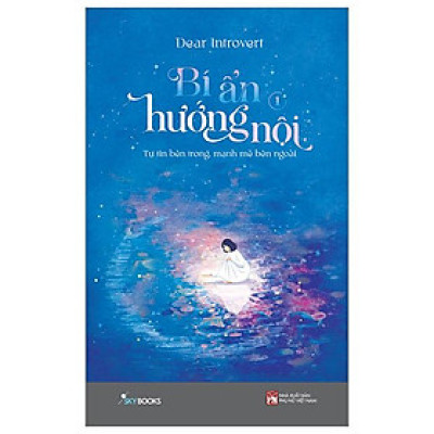 Bí Ẩn Hướng Nội - Tập 1 - Tự Tin Bên Trong, Mạnh Mẽ Bên Ngoài