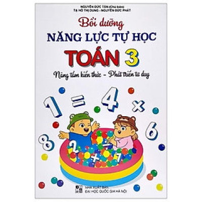 ￼Sách - Bồi Dưỡng Năng Lực Tự Học Toán 3 (Nâng Tầm Kiến Thức - Phát Triển Tư Duy)