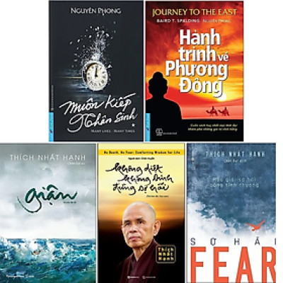 Combo 5Q: Muôn Kiếp Nhân Sinh + Giận + Hành Trình Về Phương Đông + Fear - Sợ Hãi - Thích Nhất Hạnh + Không Diệt Không Sinh Đừng Sợ Hãi (Top Sách Tâm Linh Bán Chạy Nhất Mọi Thời Đại)