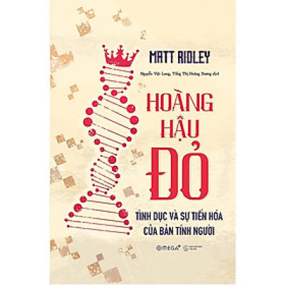 Hoàng Hậu Đỏ - Tình Dục Và Sự Tiến Hóa Của Bản Tính Người