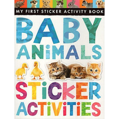 Sách ngoại văn: Baby Animals Sticker Activities