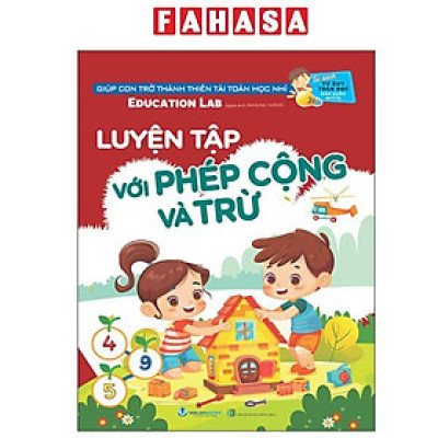 Sách - Luyện Tập Với Phép Cộng Và Trừ (Tái Bản 2025)