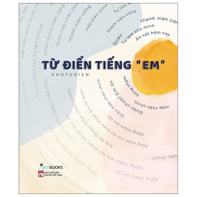 Sách Skybooks - Từ Điển Tiếng "Em" (Tặng Bookmark)